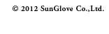 �T���O���[�u������� c 2012 SunGlove Co.,Ltd.